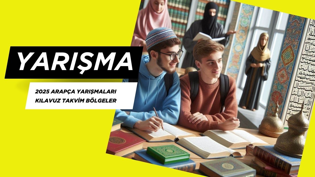 2025 Arapça Yarışmaları Kılavuz Takvim Bölgeler