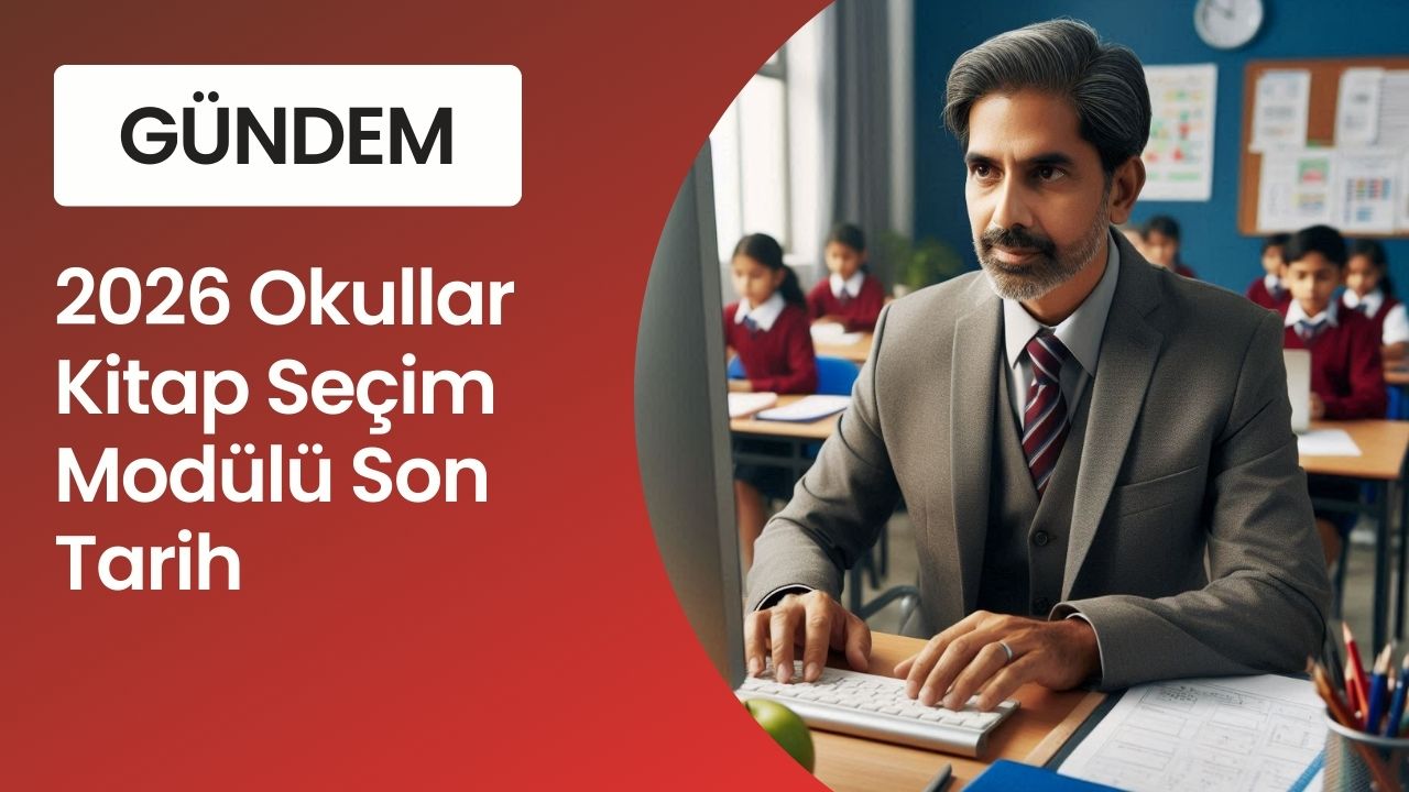 2026 Okul Kitap Seçim Modülü Son Tarih Belli Oldu