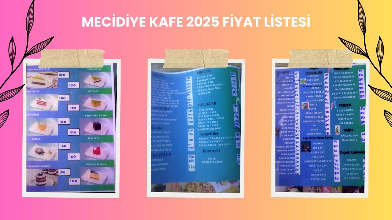 Zahidem Mecidiye Kafe 2025 Fiyat Listesi