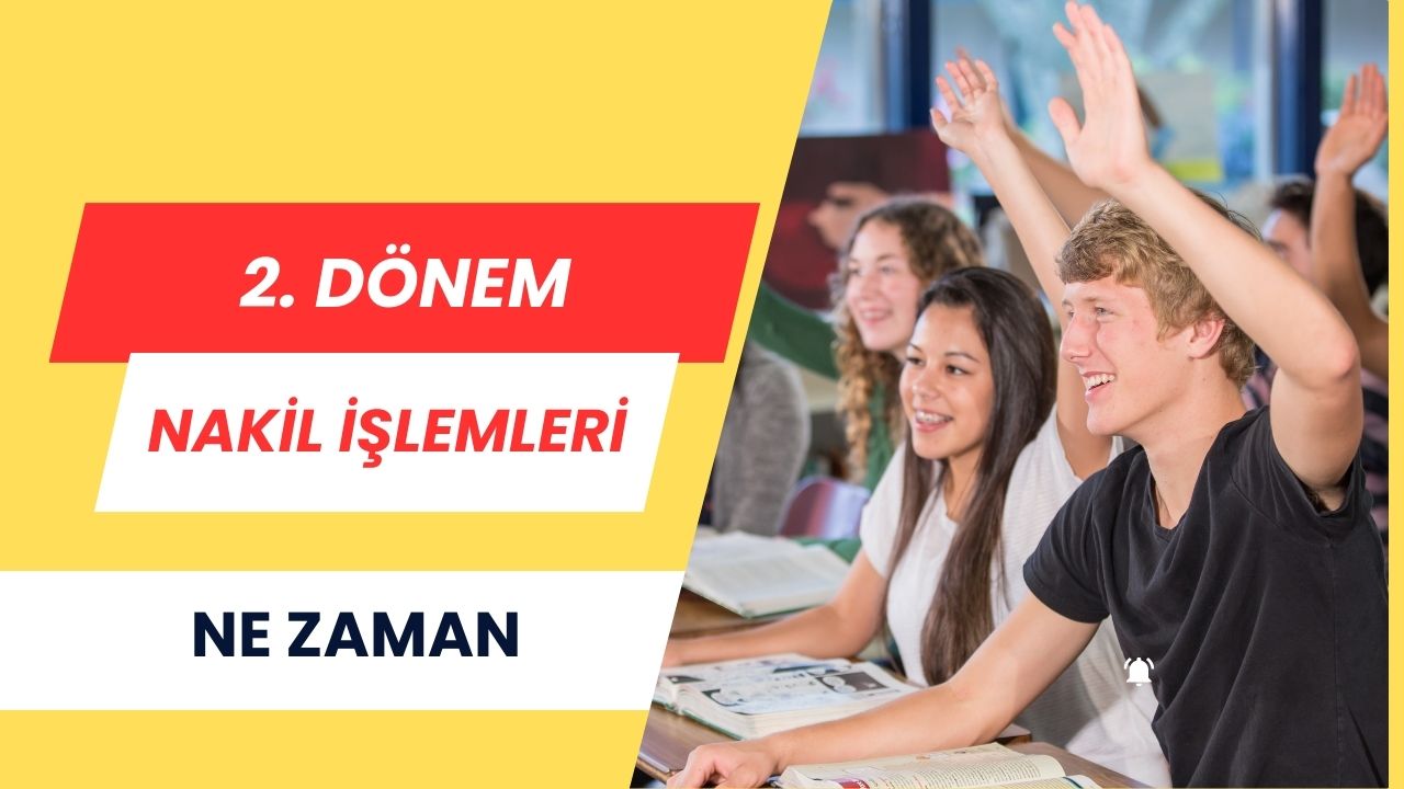2. Dönem Lise Nakil İşlemleri Ne Zaman?