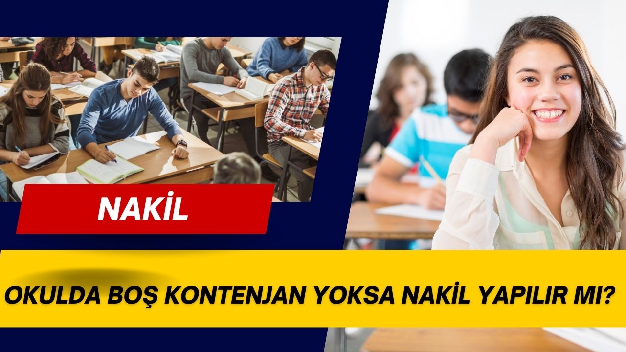 Okulda Boş Kontenjan Yoksa Nakil Yapılır mı?
